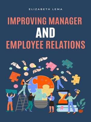 cover image of Improving Manager and Employee Relations